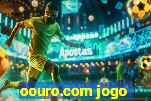 oouro.com jogo